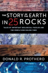 Story of the Earth in 25 Rocks: Tales of Important Geological Puzzles and the People Who Solved Them