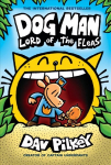 Dog Man 5: Lord of the Fleas (HB) (NE): Lord of the Fleas