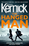 Hanged Man: (The Bone Field: Book 2): a pulse-racing, heart-stopping and nail-biting thriller from bestselling author Simon Kernick