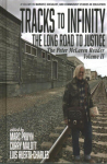 Tracks to Infinity, The Long Road to Justice Volume 2: The Peter McLaren Reader