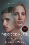 Good Nurse: A True Story of Medicine, Madness and Murder Main