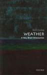 Weather: A Very Short Introduction