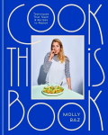 Cook This Book: Recipes and Techniques That Actually Teach Illustrated edition