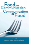 Food as Communication- Communication as Food New edition