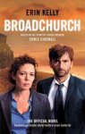 Broadchurch (Series 1): the novel inspired by the BAFTA award-winning ITV series, from the Sunday Times bestselling author