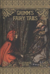 Grimm's Fairy Tales: Illustrated Edition