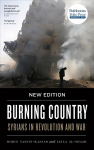 Burning Country: Syrians in Revolution and War 2nd edition