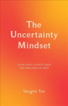 Uncertainty Mindset: Innovation Insights from the Frontiers of Food