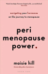 Perimenopause Power: Navigating your hormones on the journey to menopause