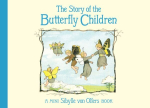 Story of the Butterfly Children: Mini Edition