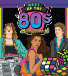 Best of the '80s Coloring Book: Color your way through 1980s art & pop culture, Volume 1