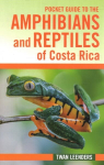 Pocket Guide to the Amphibians and Reptiles of Costa Rica