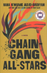 Chain Gang All Stars: A Novel