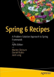 Spring 6 Recipes: A Problem-Solution Approach to Spring Framework 5th ed.