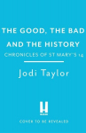 Good, The Bad and The History
