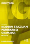Modern Brazilian Portuguese Grammar Workbook, 3rd edition