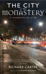 City is my Monastery: A contemporary rule of life