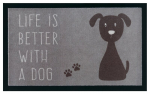 Uksematt Life is better with a dog 45x75 cm
