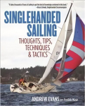 Singlehanded Sailing: Thoughts, Tips, Techniques & Tactics