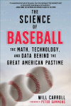 Science of Baseball: The Math, Technology, and Data Behind the Great American Pastime