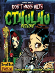 M&auml;ng Don't Mess with Cthulhu Deluxe