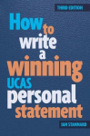 How to Write a Winning UCAS Personal Statement 3rd Revised edition
