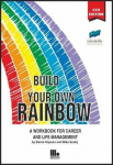 Build Your Own Rainbow: A Workbook for Career and Life Management 5th edition