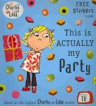 Charlie and Lola: This is Actually My Party