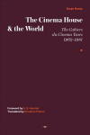 Cinema House and the World: The Cahiers du Cinema Years, 1962-1981