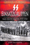 SS Einsatzgruppen: Nazi Death Squads, 1939-1945
