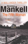 Fifth Woman: Kurt Wallander