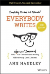 Everybody Writes - Your New and Improved Go-To Guide to Creating Ridiculously Good Content, 2nd Edition