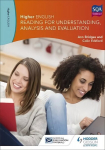 Higher English: Reading for Understanding, Analysis and Evaluation: Reading for Understanding, Analysis and Evaluation