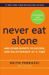Never Eat Alone, Expanded and Updated: And Other Secrets to Success, One Relationship at a Time International edition
