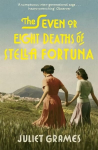 Seven or Eight Deaths of Stella Fortuna: Longlisted for the HWA Debut Crown 2020 for best historical fiction debut