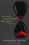 Short Second Life Of Bree Tanner: An Eclipse Novella