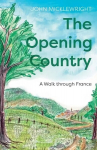 Opening Country: A Walk Through France