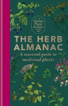 Herb Almanac: A seasonal guide to medicinal plants