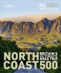 North Coast 500: Britain'S Ultimate Road Trip New edition