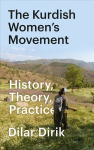 Kurdish Women's Movement: History, Theory, Practice