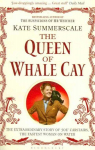 Queen of Whale Cay: The Extraordinary Story of 'Joe' Carstairs, the Fastest Woman on Water