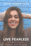 Live Fearless: A Call to Power, Passion, and Purpose