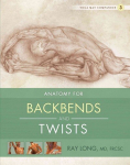 Yoga Mat Companion 3: Back Bends & Twists, No. 3, Yoga Mat Companion 3: Back Bends & Twists Back Bends and Twists