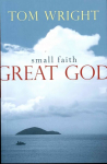 Small Faith, Great God