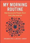 My Morning Routine: How Successful People Start Every Day Inspired