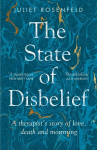 State of Disbelief: A therapist's story of love, death and mourning
