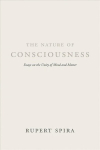 Nature of Consciousness: Essays on the Unity of Mind and Matter