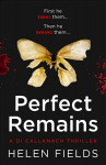 Perfect Remains: A Gripping Thriller That Will Leave You Breathless ePub edition, Book 1, Perfect Remains