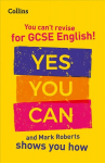 You can't revise for GCSE 9-1 English! Yes you can, and Mark Roberts shows you how: Ideal for Home Learning, 2022 and 2023 Exams