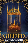 Gilded: 'The queen of fairy-tale retellings!' Booklist Main